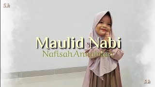 MAULID NABI - RUNA SYAKIRA (COVER NAFISAH ANNABILAH) Usia 3 ½ Tahun