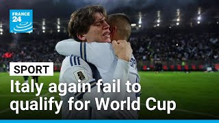 Football: Italy fail to qualify for third consecutive World Cup • FRANCE 24 English