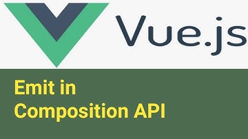 Emit | #33 | Composition API | Vue Js 3 Tutorial in Hindi