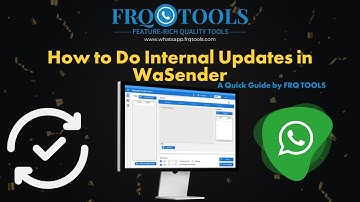 How to do WaSender Software Internal Updates By FRQ TOOLS