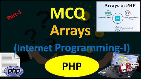 MCQs on Arrays in PHP Part 1| Online university Exam/SET/NET/GATE MCQs| Internet Programming 1
