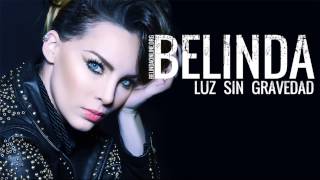 Belinda - Luz Sin Gravedad - Official music song