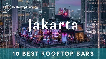10 Best Rooftop Bars in Jakarta - 2025