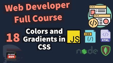 Web Developer Full Course - Colors and Gradients in CSS