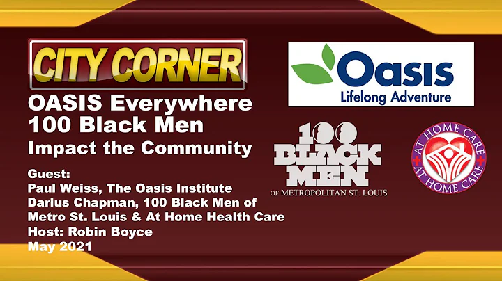 City Corner: Oasis Everywhere/100 Black Men Impact...