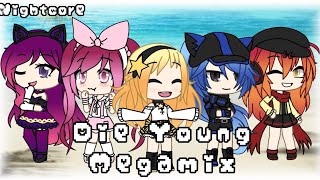 [Nightcore - Switching Vocals] Die Young Megamix // Gacha Life