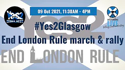 Yes2 Glasgow - End London Rule march and rally for Scottish independence. title=