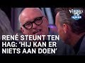 René steunt Ten Hag: 'Hij kan er niks aan doen' | VERONICA INSIDE