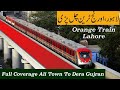 Orange Train Lahore - Metro Train Coverage-Ali Town To Dera Gujran/Pak China🇵🇰🇨🇳 Cpec Project