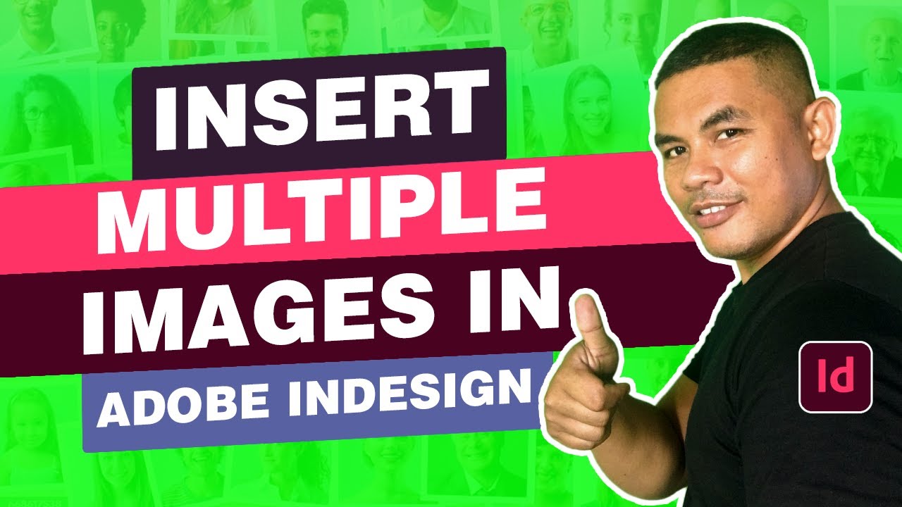 How To Insert Multiple Images In Adobe Indesign YouTube How To Insert Multiple Images In Adobe Indesign YouTube