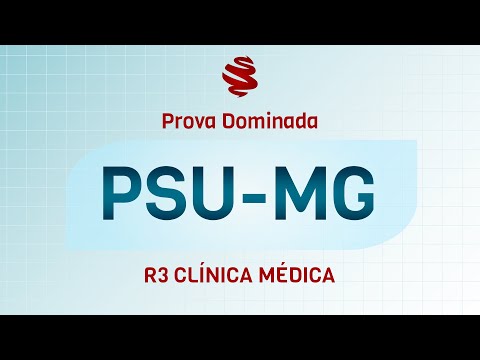 PSU-MG R3 Clínica Médica 2023 - Revisão de véspera MedCof.