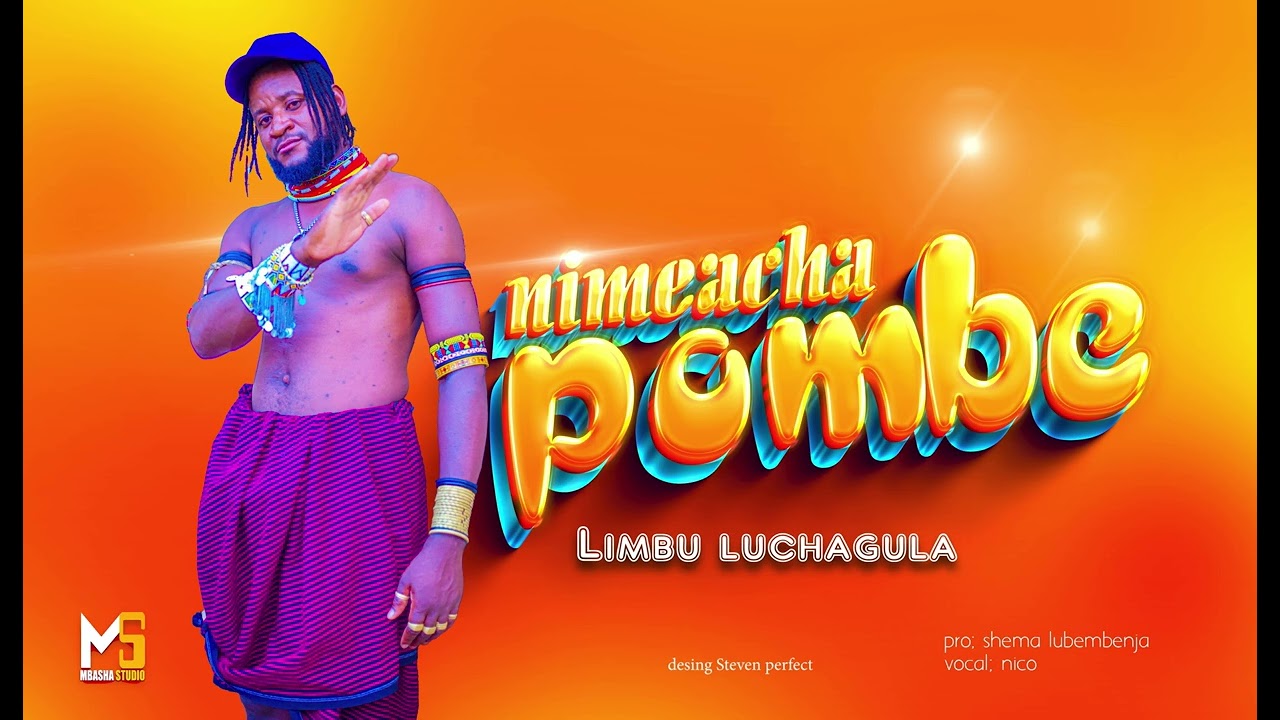 LIMBU LUCHAGULA    Nimeacha pombe Pro by mbasha studio