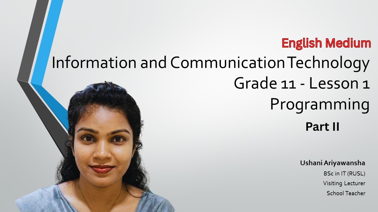 Grade 11 ICT | Programming Part 02: Flowcharts & Pseudocodes | English ...