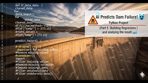 AI Predicts Dam Failure! 🤖 | Python Project (Part : Building Regressions ) and analyzing the result