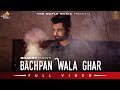 Bachpan Wala Ghar (Official Video) Sharry Maan | Dilwale Album | Latest Punjabi Song 2020