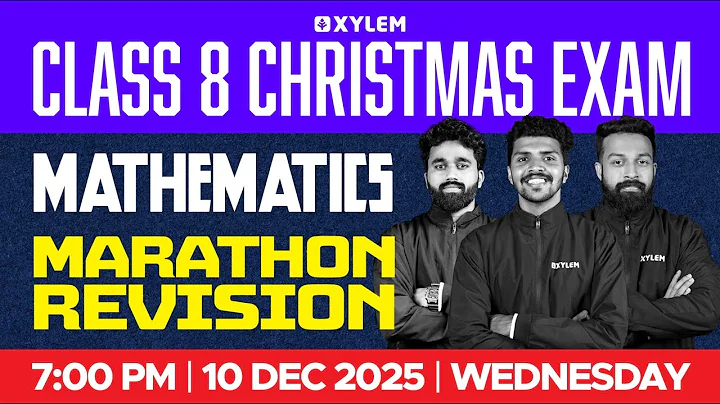 Class 8 Christmas Exam : Maths | A+ Questions : Marathon Revision | Xylem Class 8