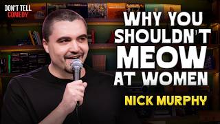 A Lesson in Catcalling | Nick Murphy | Stand Up Comedy