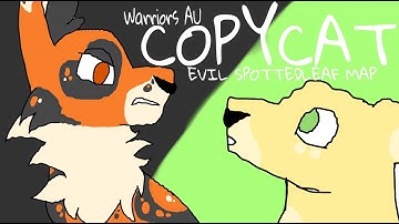 [CLOSED] COPYCAT Warriors Evil Spottedleaf AU MAP [THUMBNAIL CONTEST/BACKUPS OPEN]{17/24 DONE}
