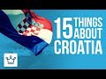 15 Things You Didn't Know About Croatia