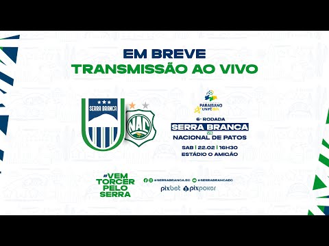 AO VIVO | SERRA BRANCA X NACIONAL DE PATOS - 6ª RODADA DO CAMPEONATO PARAIBANO 2024