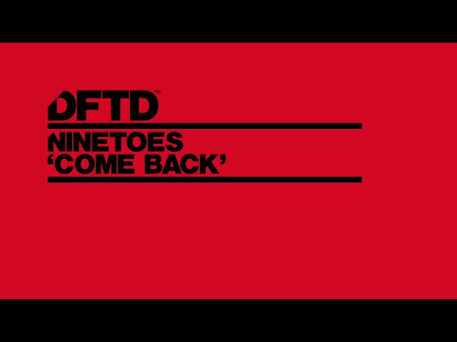 Ninetoes - Come Back