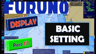 FURUNO  ECDIS  Part 1/1    DISPLAY   BASIC SETTING      #furuno  #ecdis