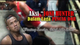 JONI HUNTER fighter kebanggan GASMI dalam PencakDor.