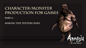 Character Production (Amnesia: The Dark Descent) Part 6 - Making The Texture Maps