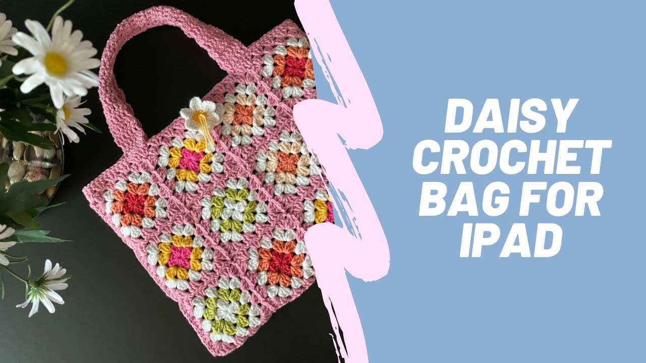 DAISY CROCHET BAG FOR IPAD