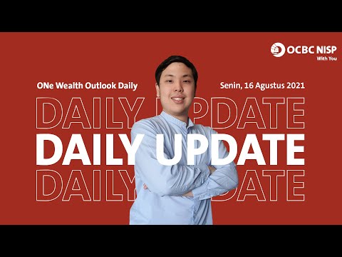 ONe Wealth Outlook : Daily Market Update - 16 Agustus 2021 - S&P 500 Rekor Baru, Strategi Hari Ini?