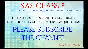 SAS CLASS 5 -SAS GLOBAL STATEMENTS