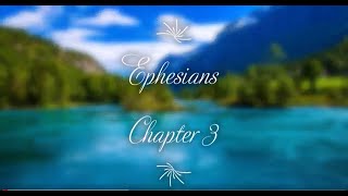 The Book of Ephesians Chapter 3 - New King James Version (NKJV) - Theatrical Audio Bible