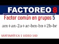 Factoreo 8 | Factor común en grupos 5