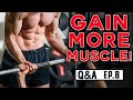 The BEST Tip to Build More Muscle | Q&A Episode 8 The BEST Tip to Build More Muscle | Q&A Episode 8