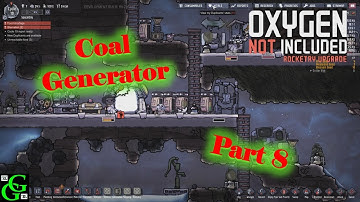 Oxygen Not Included -  Coal Generator -  Part 8
