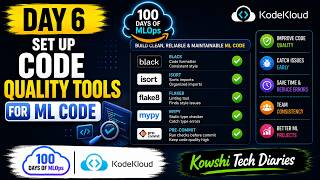 Day 6 Set Up Code Quality Tools for ML Code 100 Days of #mlops  #kodekloud #100dayschallenge #100k