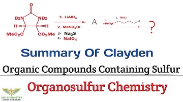 Organic Chemistry | Organosulfur Chemistry | Summary Of Clayden | CSIR JRF | IIT GATE | IIT JAM |