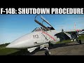 F-14B Tomcat: Shutdown Procedure Tutorial | DCS WORLD