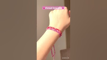 DIY thread bracelet💞