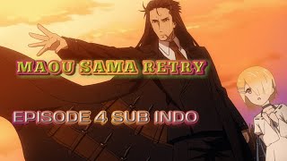Maou-sama retry episode 4 Sub indo  ( 360 X 636 )