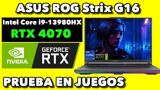 ASUS ROG Strix G16 (2023) Intel Core i9-13980HX RTX 4070 - REVIEW EN ESPAÑOL (PRUEBA EN JUEGOS)