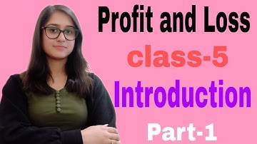 Profit and Loss Class 5 Maths Introduction Part-1