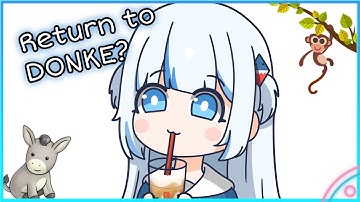 Gura rejects Monke and return to Donke