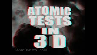 Atomic Tests In 3D