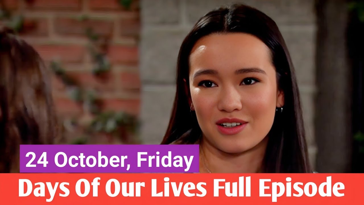 Days Of Our Lives 10-24-2025 Full Episode | Friday, October 24 2025 ...