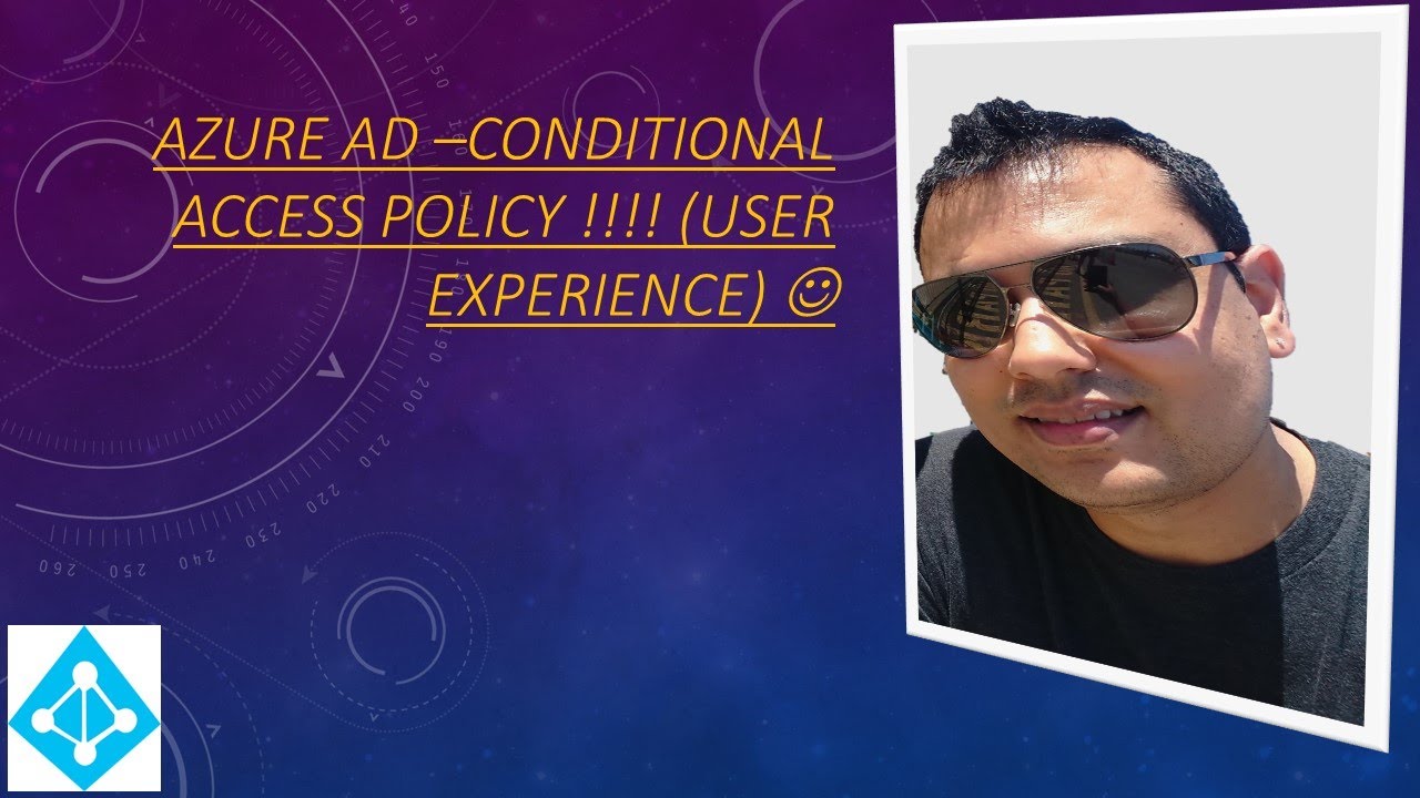 Azure AD - Conditional Access Policy (User Experience) !!! - YouTube