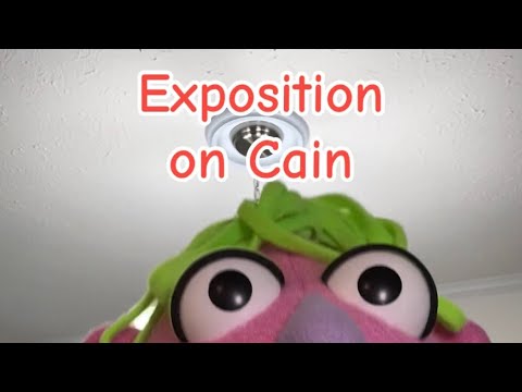 Exposition on Cain