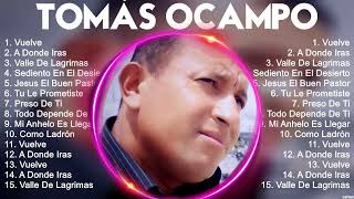 T O M Á S O C A M P O 2024 ~ Best Songs, Greatest Hits, Full Album by Top Music 17,349 views 2 weeks ago 38 minutes