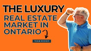 Luxury Real Estate In Ontario