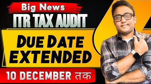 Breaking NEWS!!! ITR Tax Audit Date Extended | 